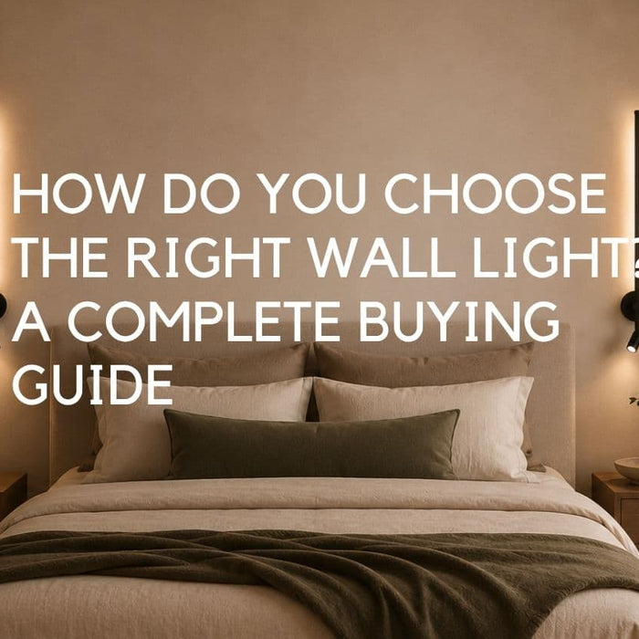 How Do You Choose the Right Wall Light? A Complete Buying Guide - Lighting.co.za