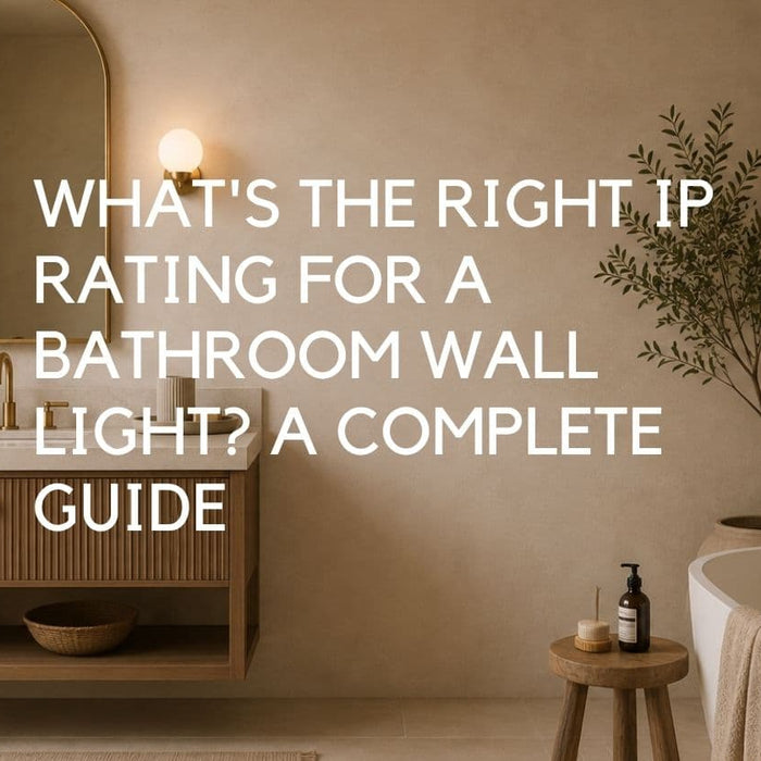 What's the Right IP Rating for a Bathroom Wall Light? A Complete Guide - Lighting.co.za