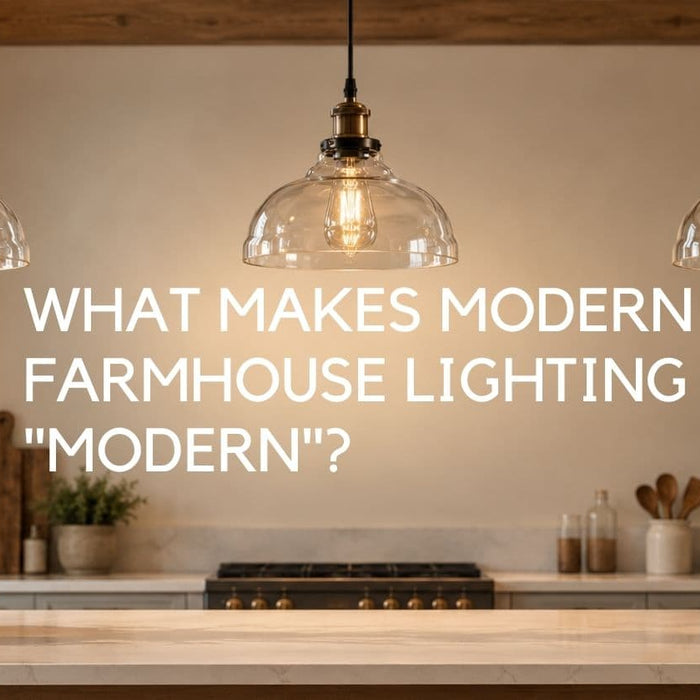 What Makes Modern Farmhouse Lighting "Modern"? Warm, Welcoming, and Easy to Get Right - Lighting.co.za