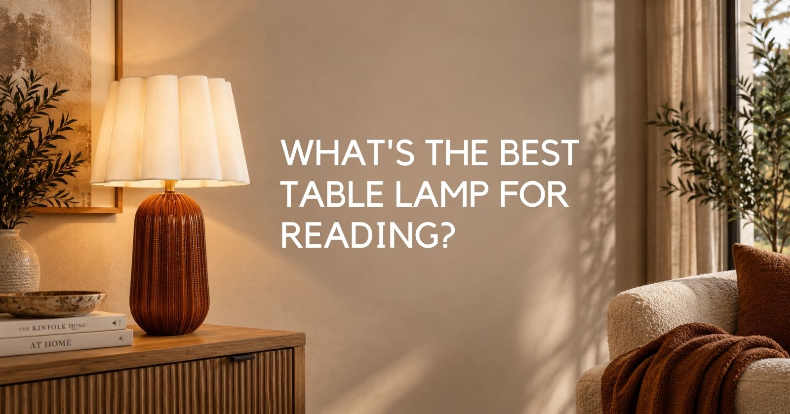 What's the Best Table Lamp for Reading? (Plus What to Do During Load Shedding) - Lighting.co.za