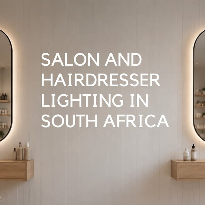Salon and hairdresser lighting: why colour-accurate light makes or breaks your results - Lighting.co.za